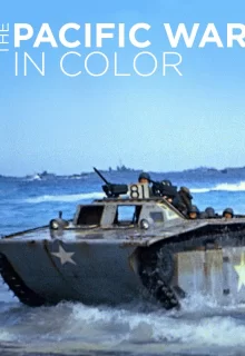 Тихоокеанский театр военных действий в цвете | The Pacific War in Color